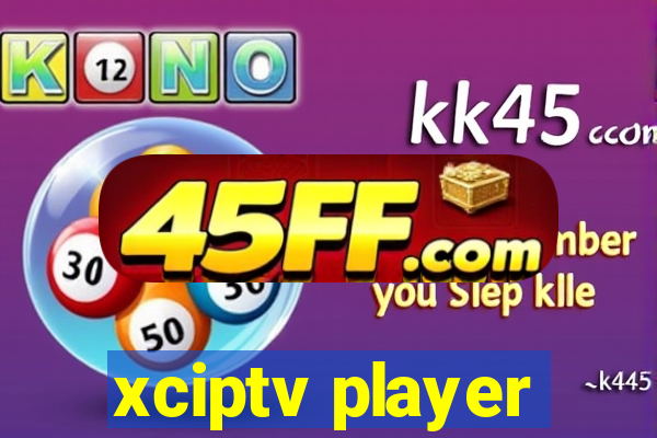 xciptv player